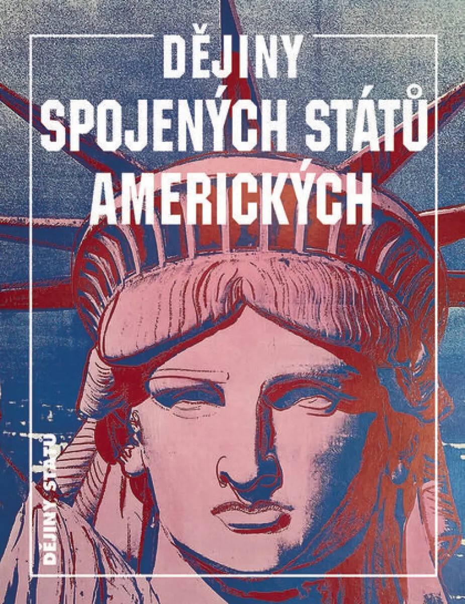 Dějiny Spojených států amerických - George Brown Tindall, David Emory Shi