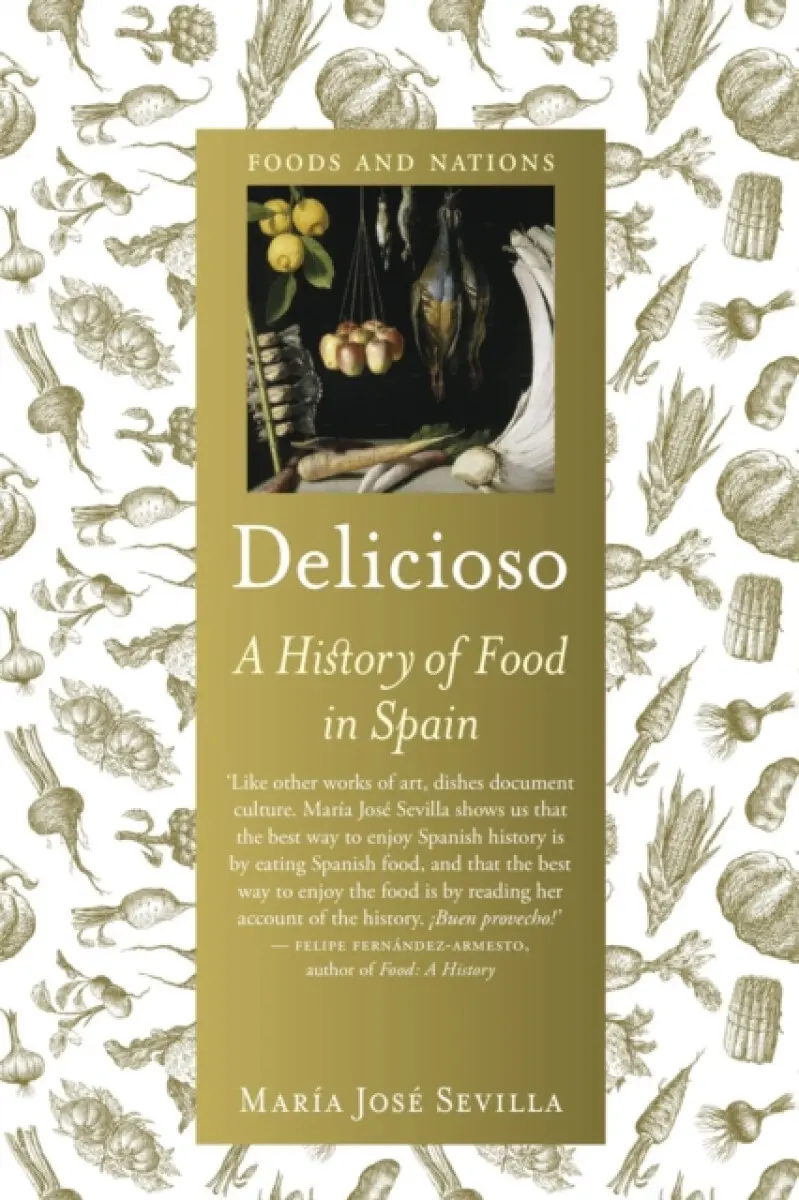 Delicioso – A History of Food in Spain - MarÃa José Sevilla