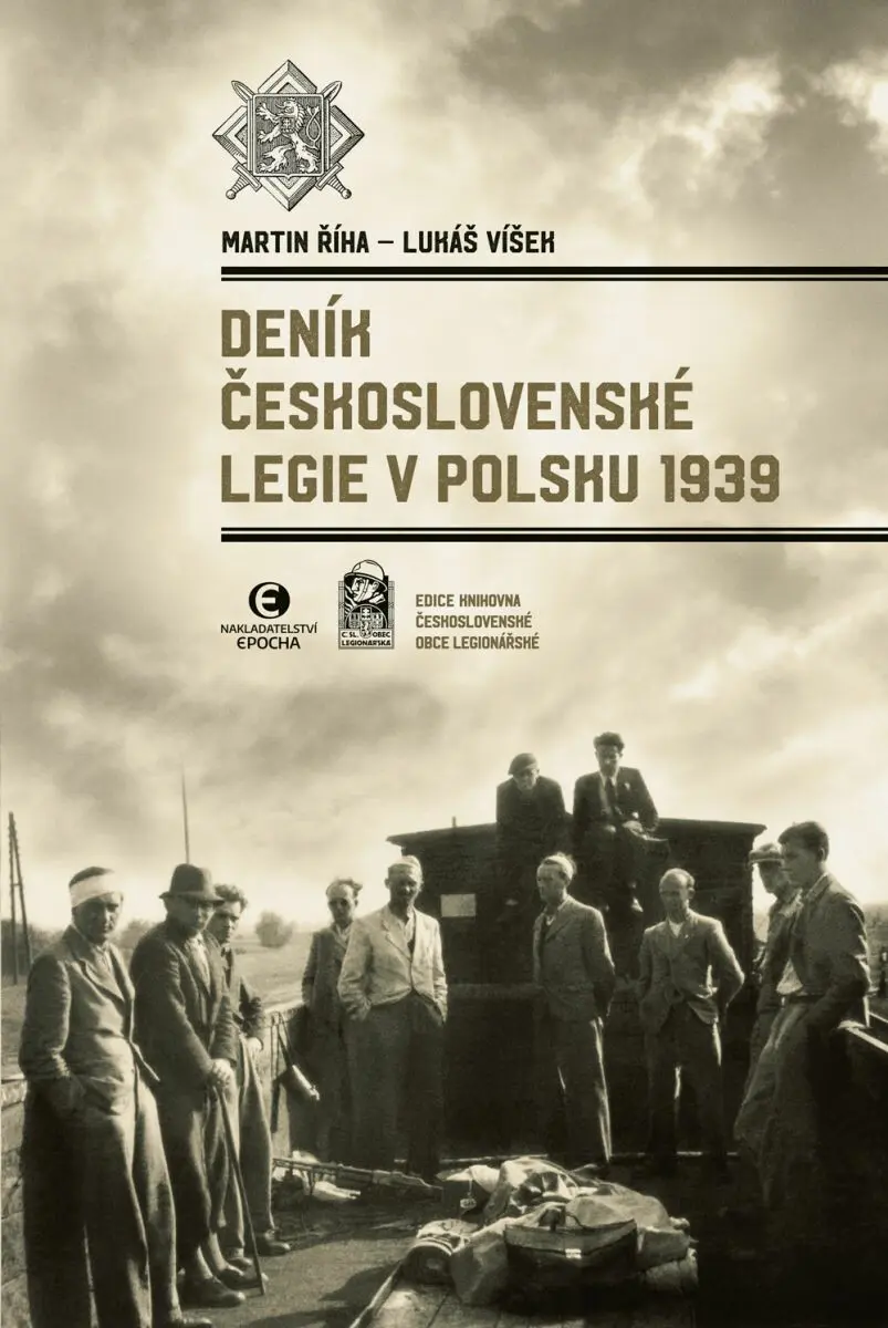 Deník Československé legie v Polsku 1939 - Martin Říha