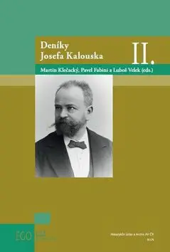 Deníky Josefa Kalouska II. - Pavel Fabini,Deníky Josefa Kalouska II. - Pavel Fabini - kniha z kategorie Filozofia