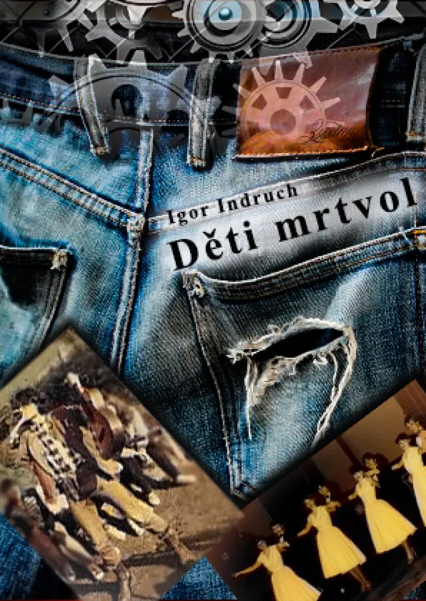 Děti mrtvol - Igor Indruch
