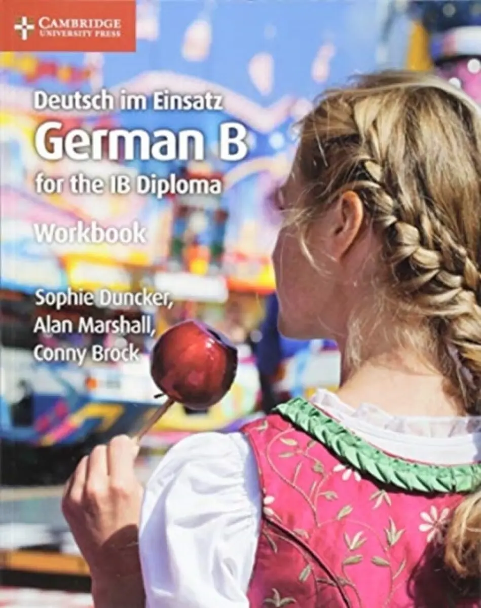German B for the Ib Diploma - Alan Marshall, Sophie Duncker, Conny Brock