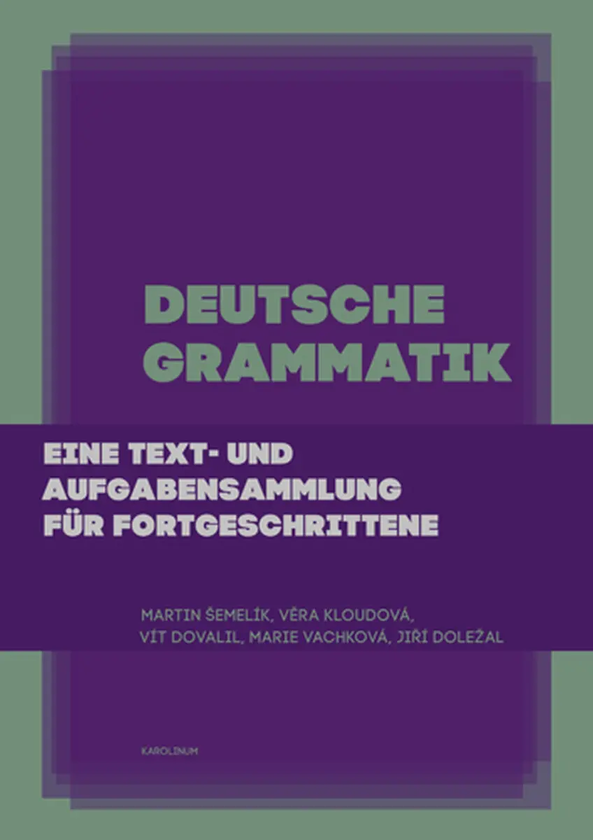 Deutsche Grammatik - Věra Kloudová, Martin Šemelík, Vít Dovalil, Marie Vachková