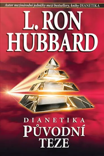 Dianetika - Původní teze - Lafayette Ronald Hubbard