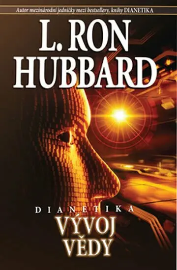 Dianetika - Vývoj vědy - Lafayette Ronald Hubbard