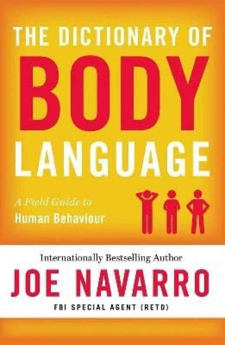 The Dictionary of Body Language - Joe Navarro,The Dictionary of Body Language - Joe Navarro - kniha z kategorie Psychológia
