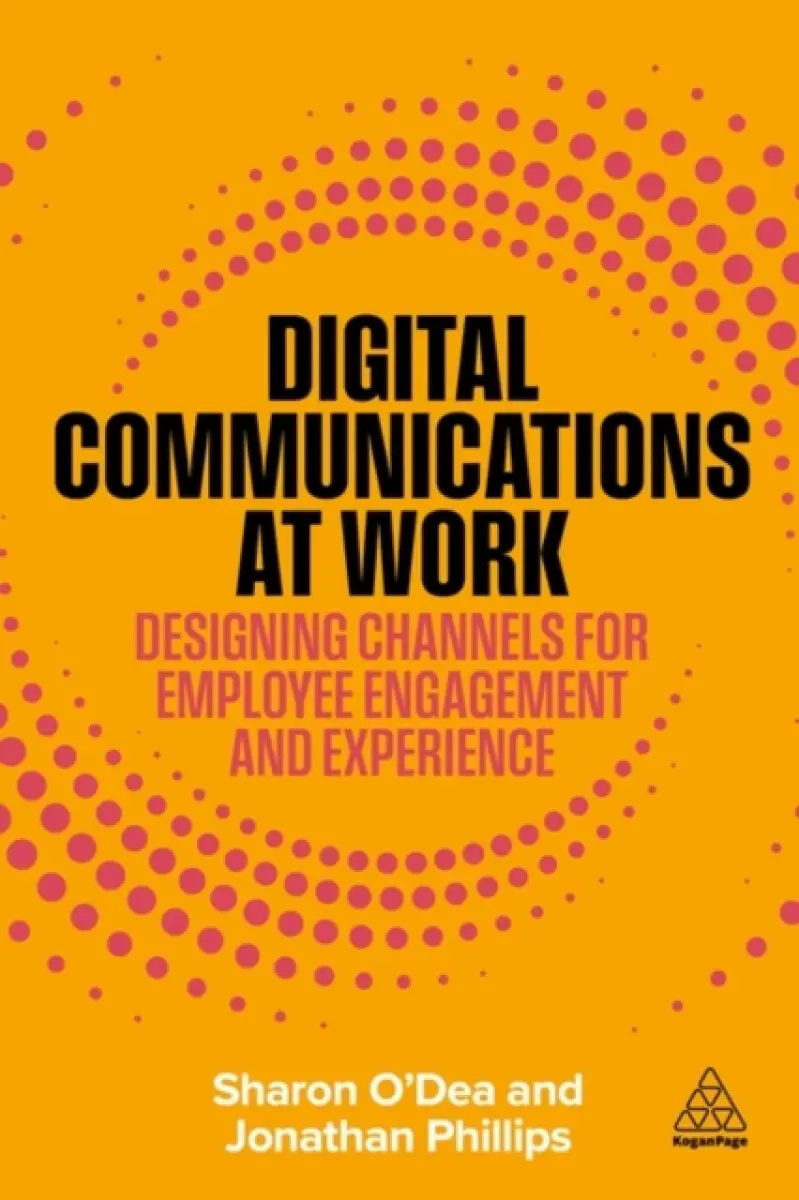 Digital Communications at Work - Jonathan Phillips, Sharon O'Dea