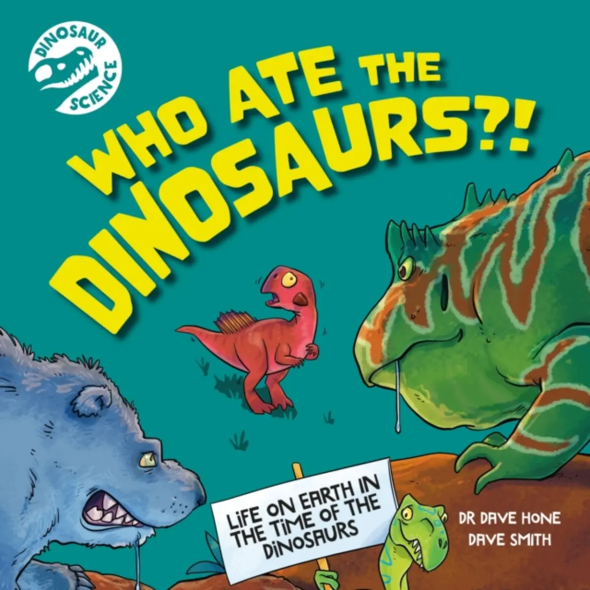 Dinosaur Science: Who Ate the Dinosaurs?! - Dr. Dave Hone