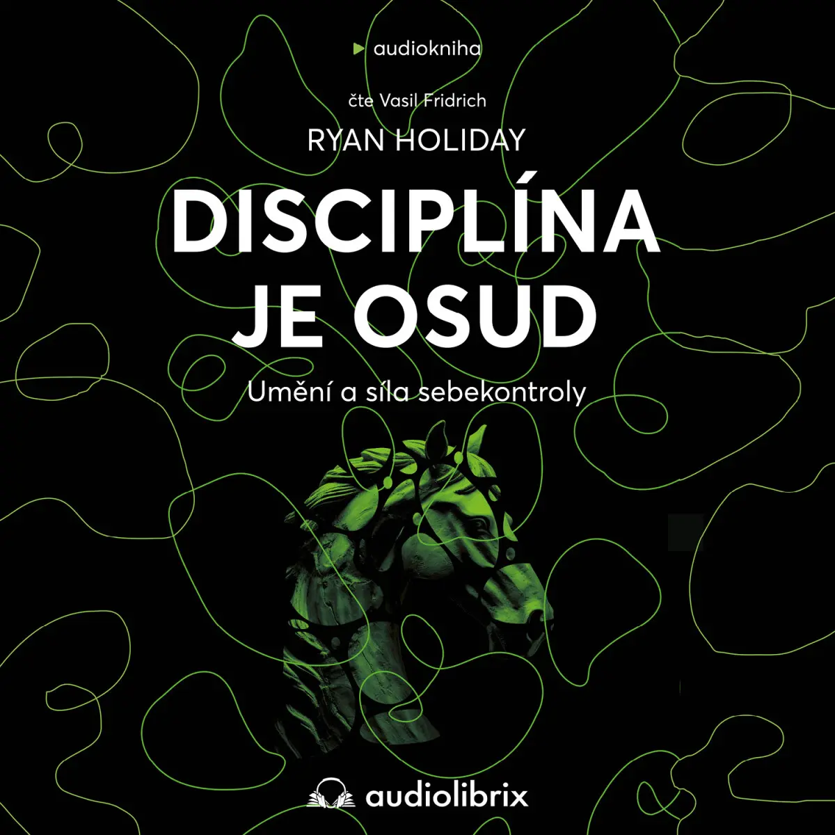 Disciplína je osud - Ryan Holiday - audiokniha