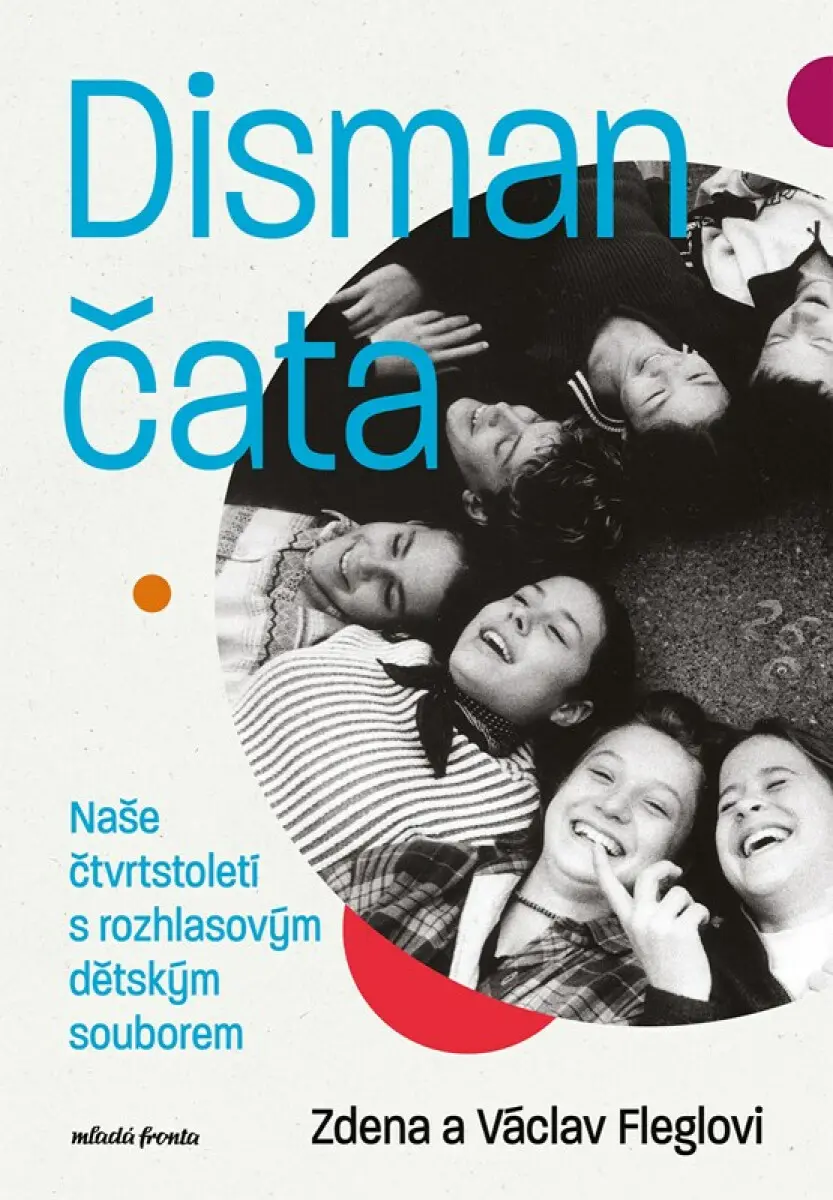 Dismančata - Naše čtvrtstoletí s rozhlasovým dětským souborem - Václav Flegl