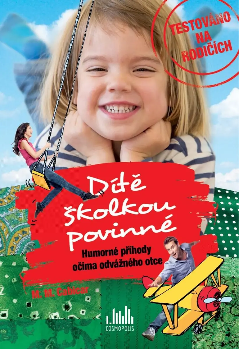 Dítě školkou povinné - M. M. Cabicar