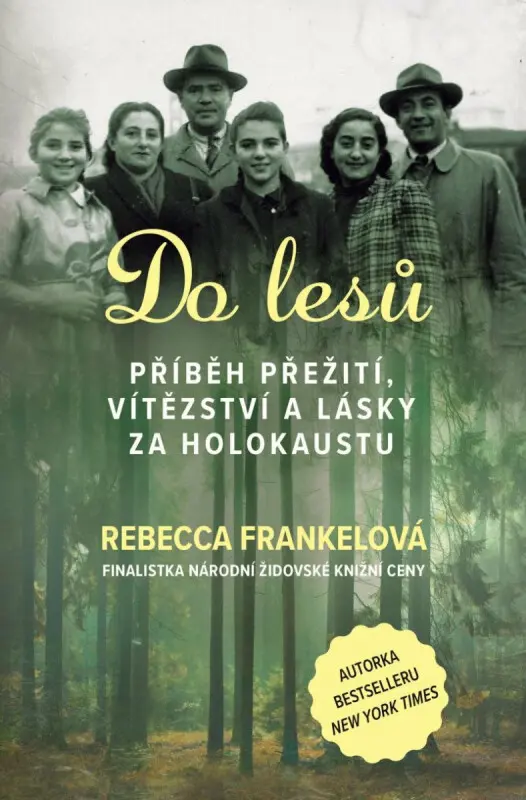 Do lesů - Rebecca Frankel