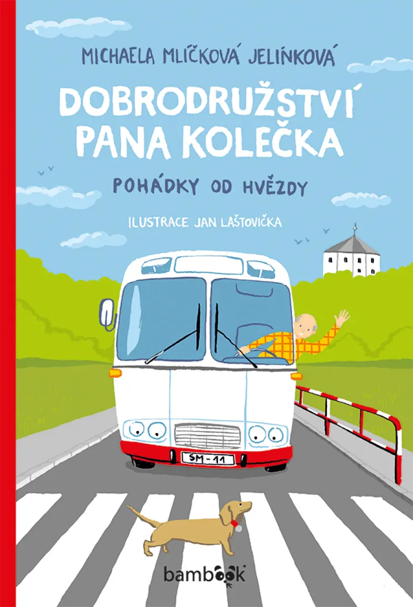 Dobrodružství pana Kolečka - Jan Lašťovička, Michaela Mlíčková Jelínková