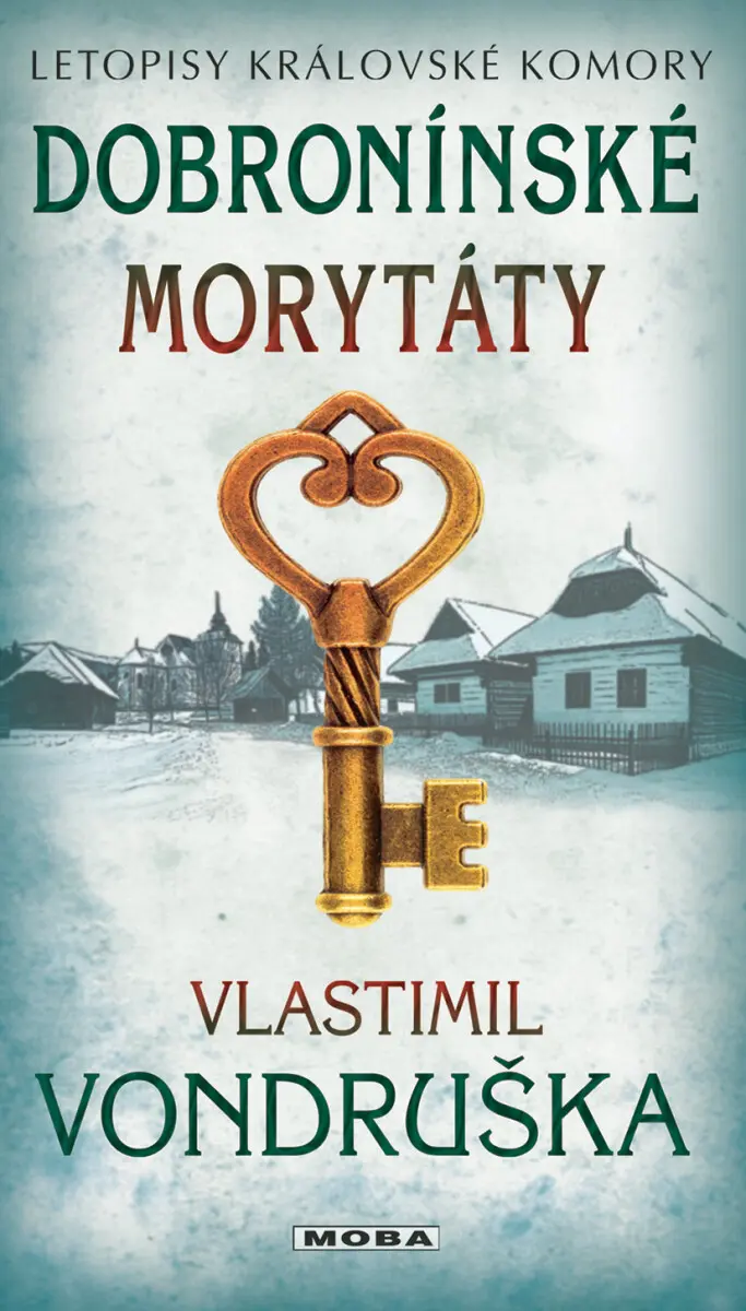 Dobronínské morytáty - Letopisy královské komory - Vlastimil Vondruška