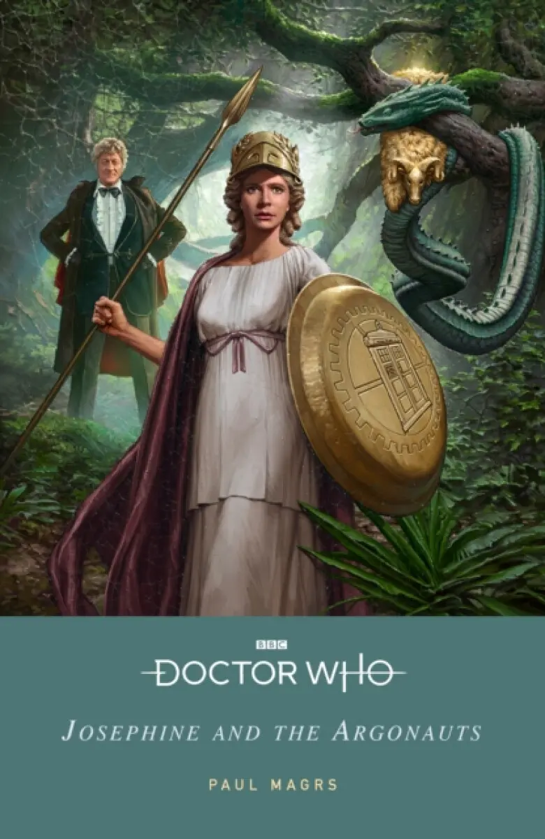 Doctor Who: Josephine and the Argonauts - Paul Magrs, Doctor Who