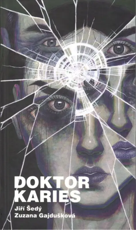 Doktor Karies - Jiří Šedý, Zuzana Gajdušková, Věra Kopková (ilustrácie),Doktor Karies - Jiří Šedý, Zuzana Gajdušková, Věra Kopková (ilustrácie) - knih