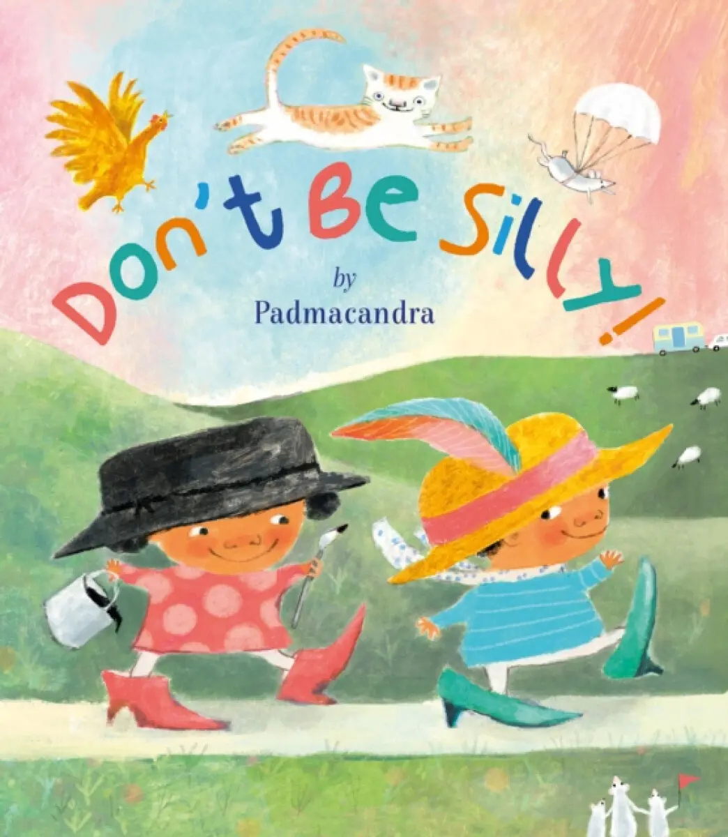 Don't Be Silly - Padmacandra
