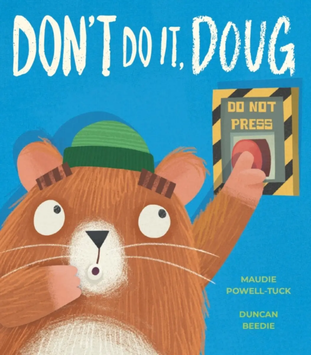 Don't Do It, Doug - Powell-Tuck Maudie
