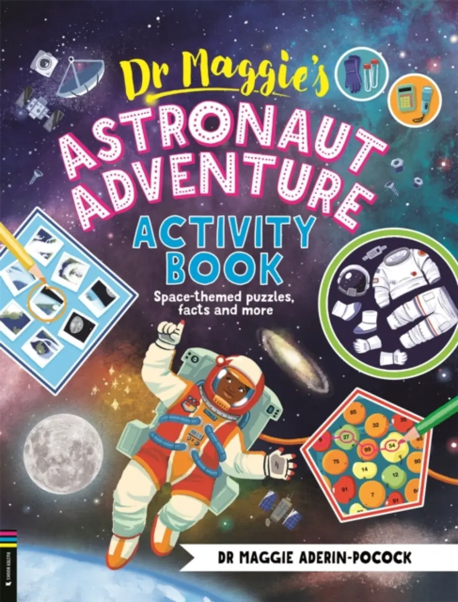 Dr Maggie’s Astronaut Adventure Activity Book - Dr Maggie Aderin-Pocock