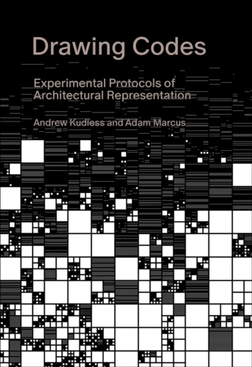 Drawing Codes - Adam Marcus, Andrew Kudless