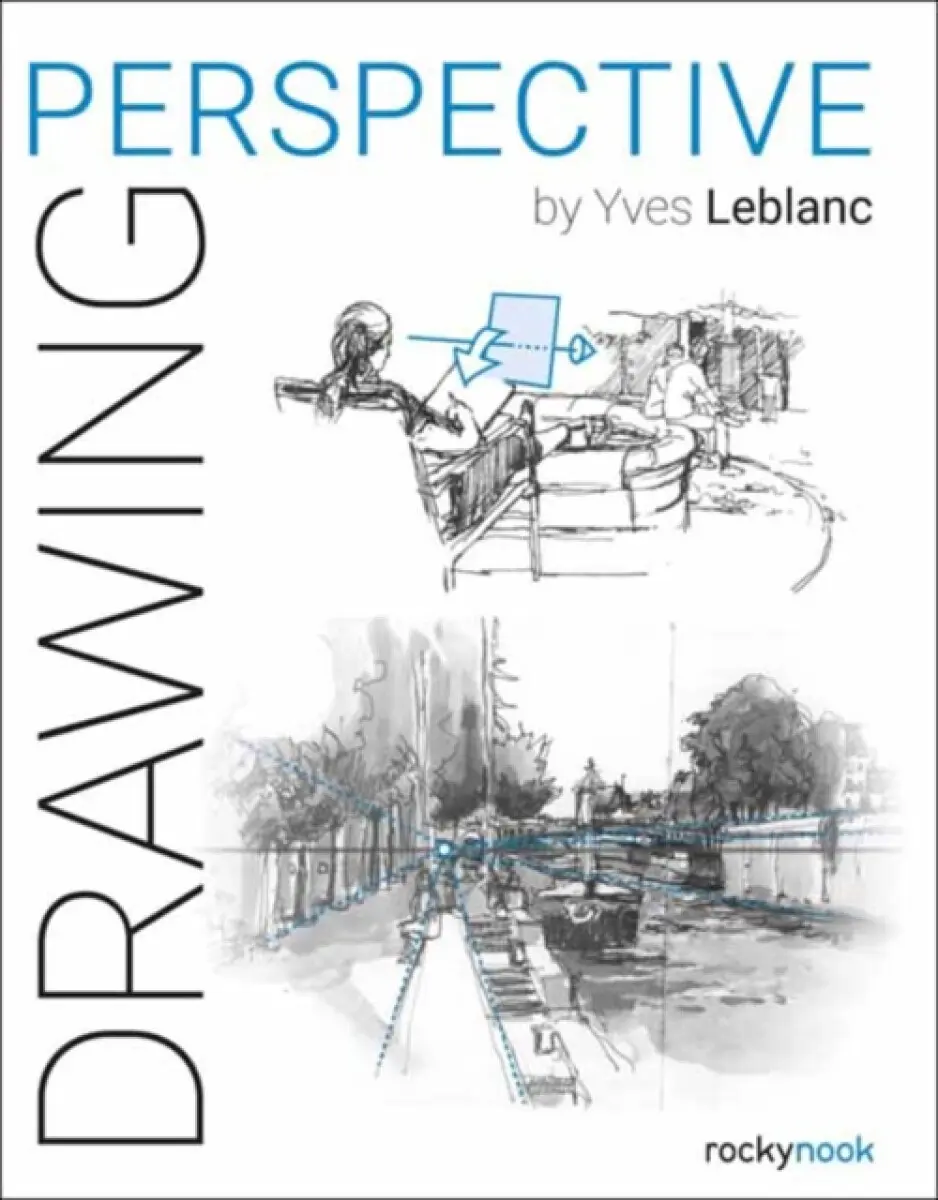 Drawing Perspective - Yves Leblanc