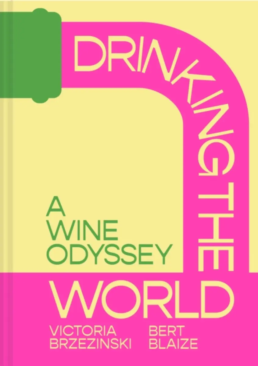 Drinking the World - Bert Blaize, Victoria Brzezinski