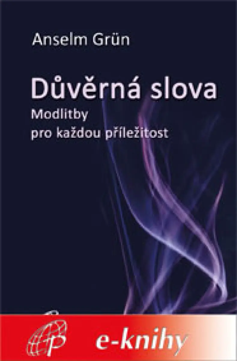 Důvěrná slova - Anselm Grün
