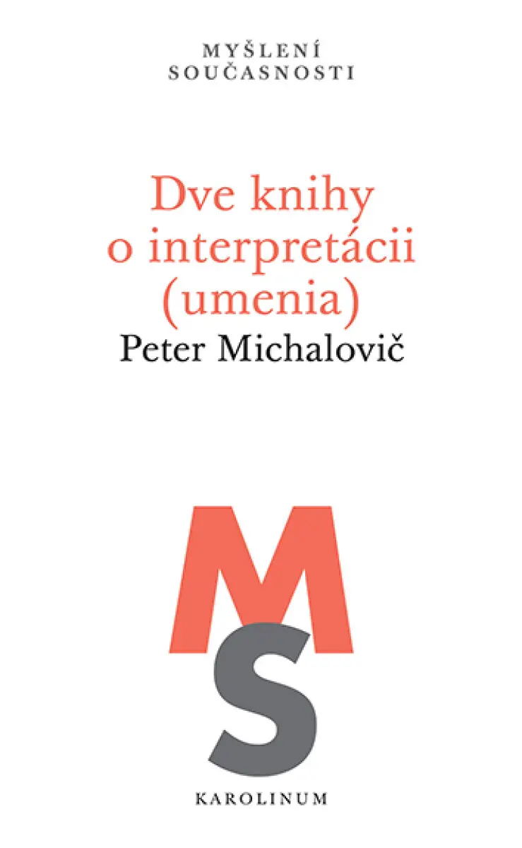 Dve knihy o interpretácii (umenia) - Peter Michalovič