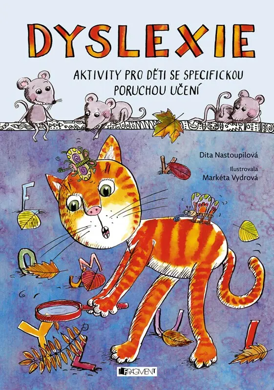 Dyslexie - Markéta Vydrová (ilustrátor), Dita Nastoupilová