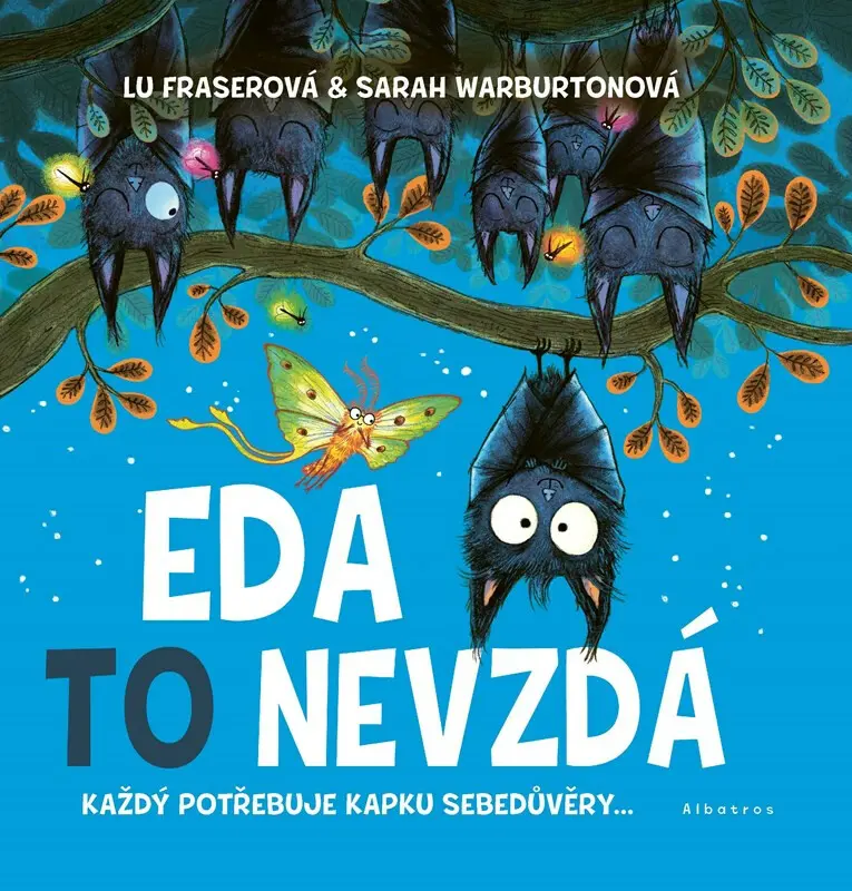 Eda to nevzdá - Každý potřebuje kapku sebedůvěry - Lu Fraser