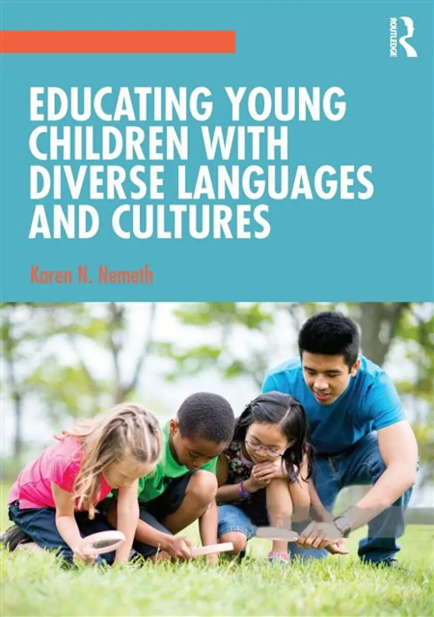 Educating Young Children with Diverse Languages and Cultures - Karen N. Nemeth