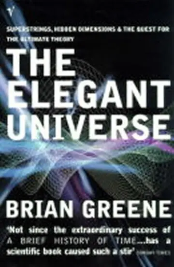 Elegant Universe - Greene, Brian