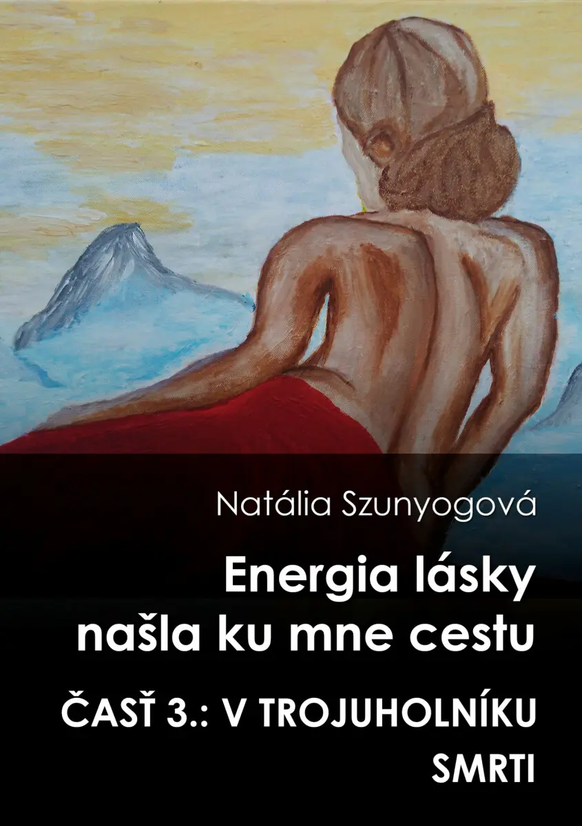 Energia lásky našla ku mne cestu - Natália Szunyogová