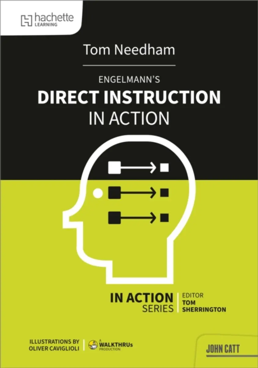 Engelmann's Direct Instruction in Action - Tom Needham