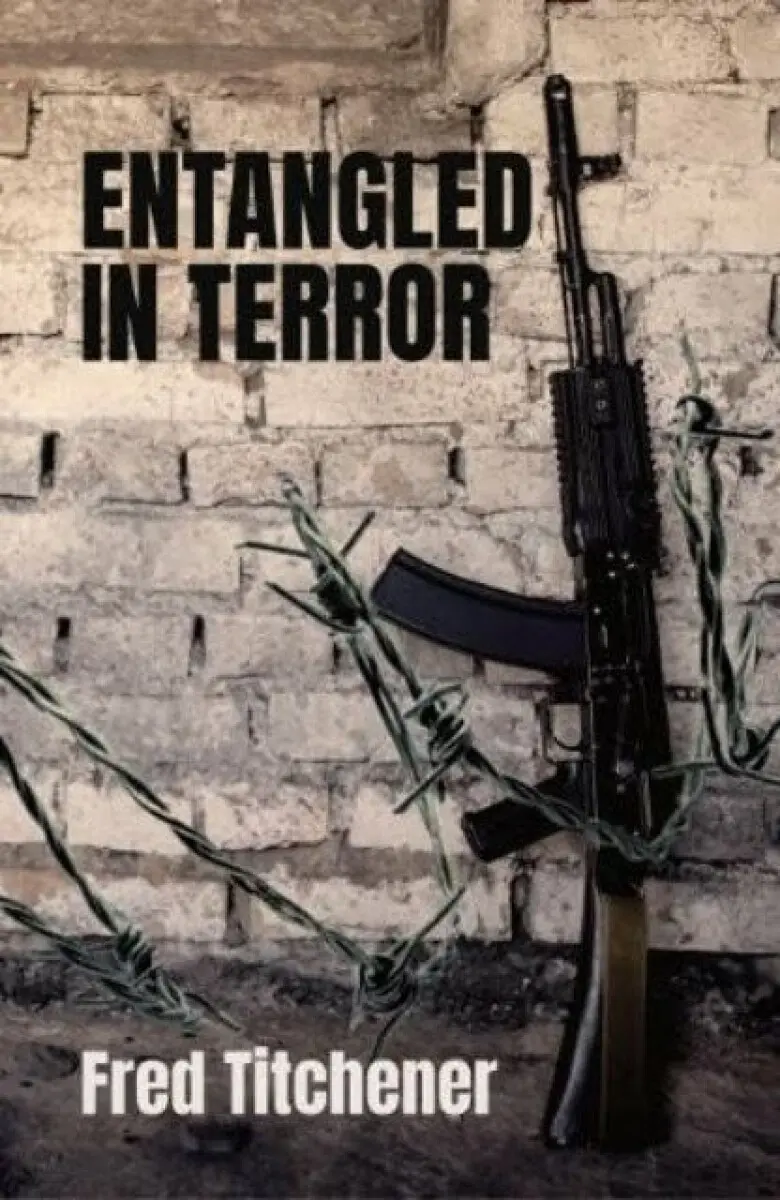 Entangled in Terror - Fred Titchener