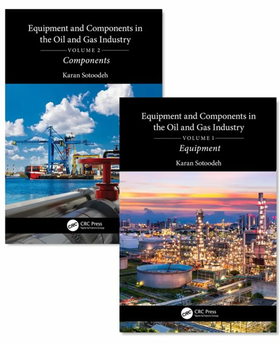 Equipment and Components in the Oil and Gas Industry - Karan Sotoodeh