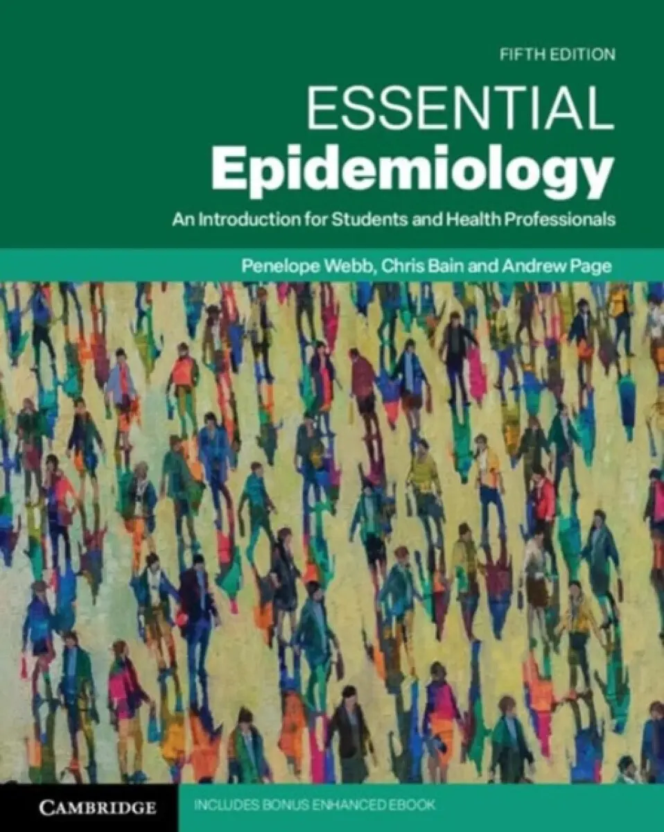 Essential Epidemiology - Andrew Page, Penelope Webb, Chris Bain