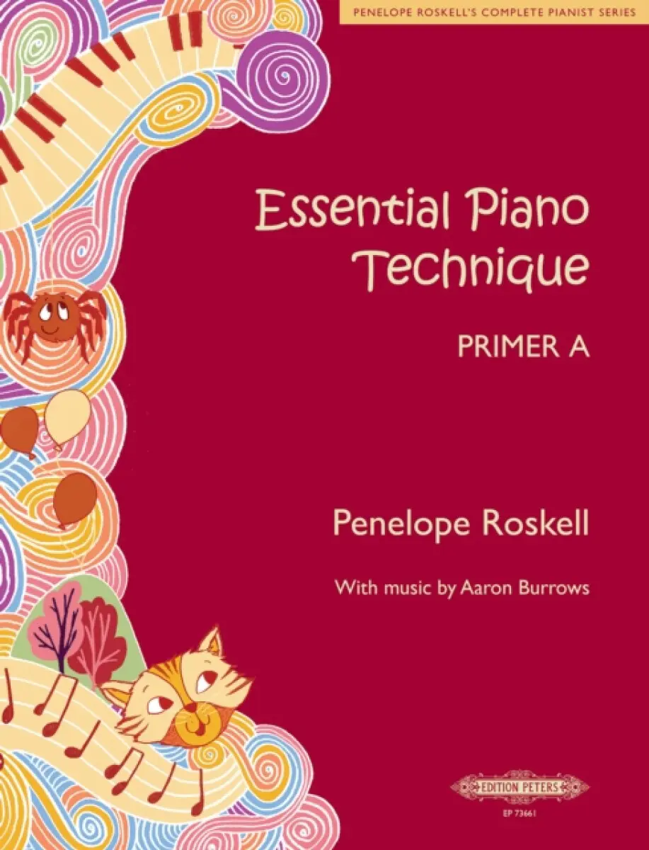 Essential Piano Technique Primer A - Penelope Roskell