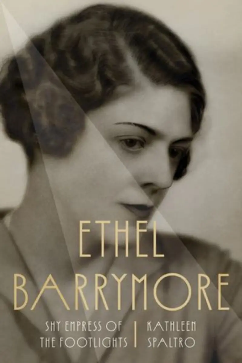 Ethel Barrymore - Kathleen Spaltro