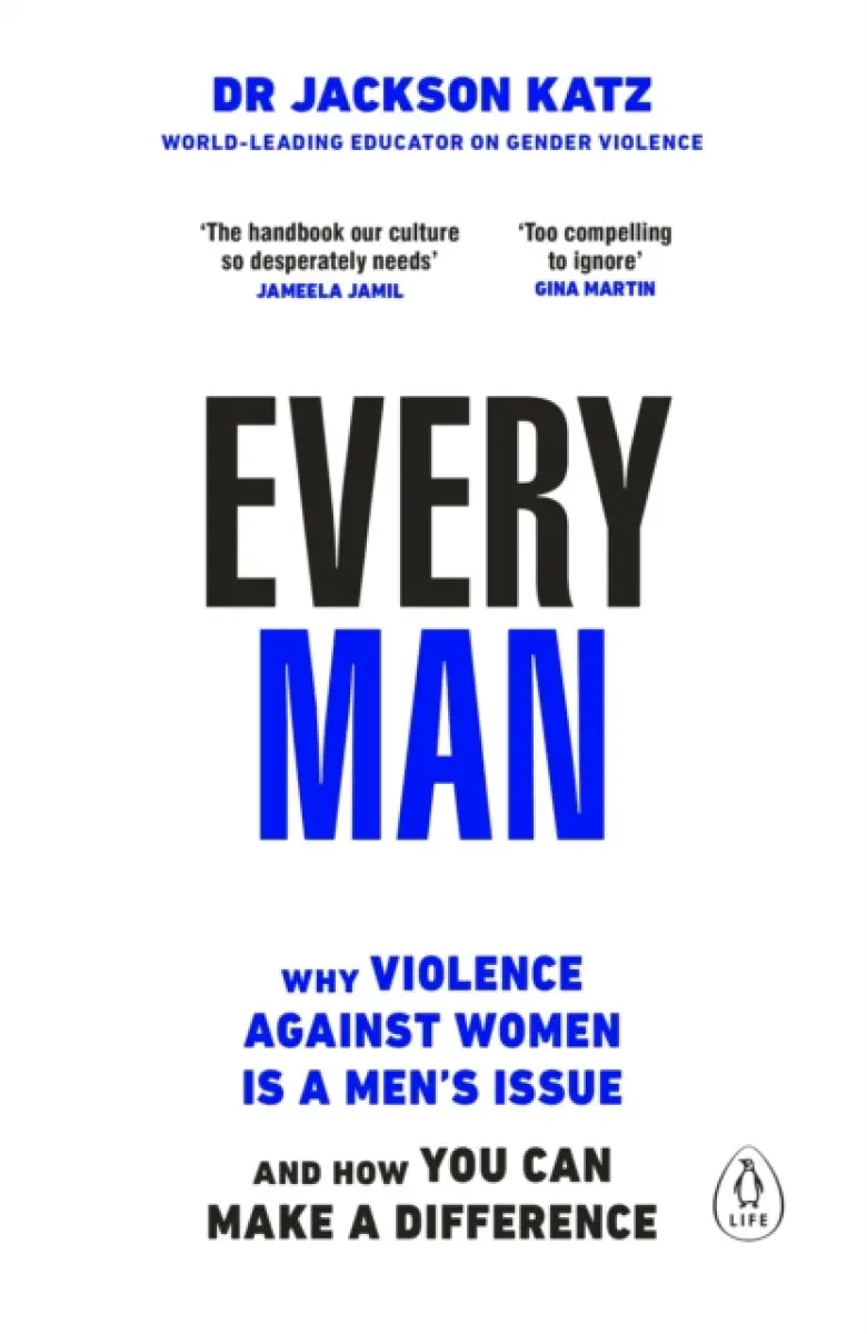 Every Man - Dr Jackson Katz