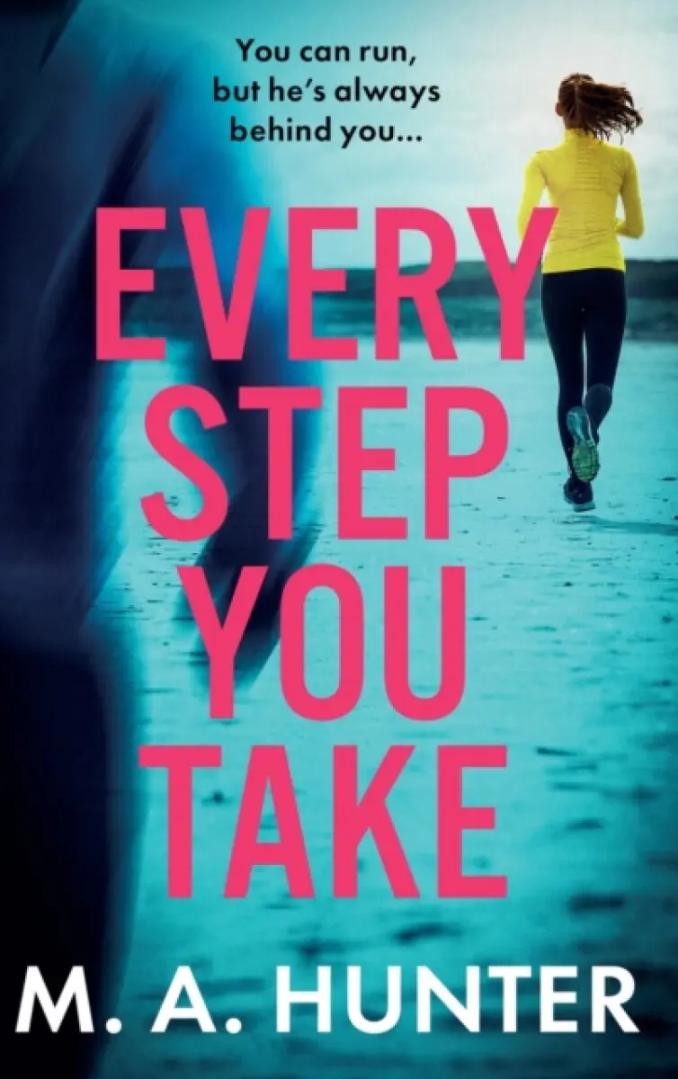 Every Step You Take - Hunter Graham