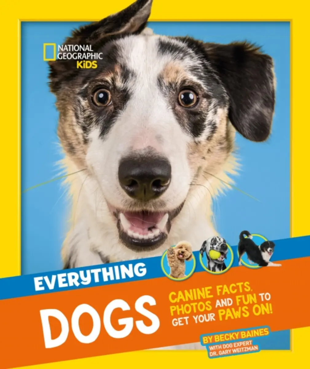 Everything: Dogs - National National Geographic Kids