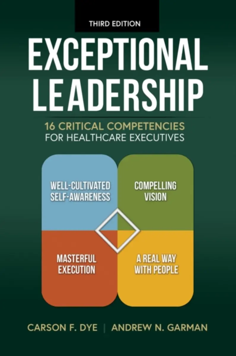 Exceptional Leadership - Carson F. Dye, Andrew N. Garman