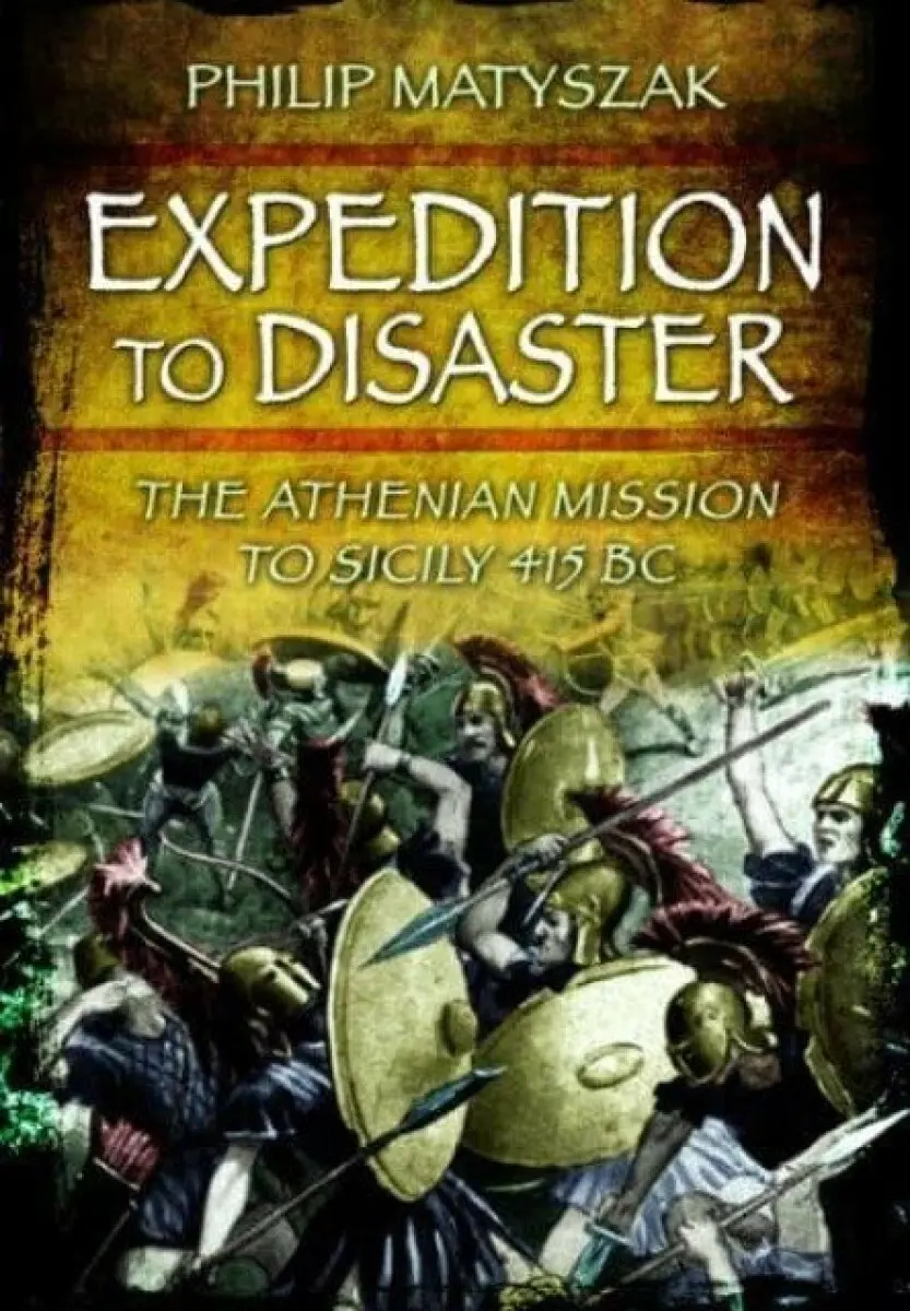 Expedition to Disaster - Philip Matyszak