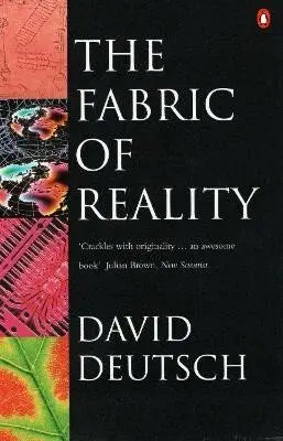 Fabric of Reality - Deutsch, David