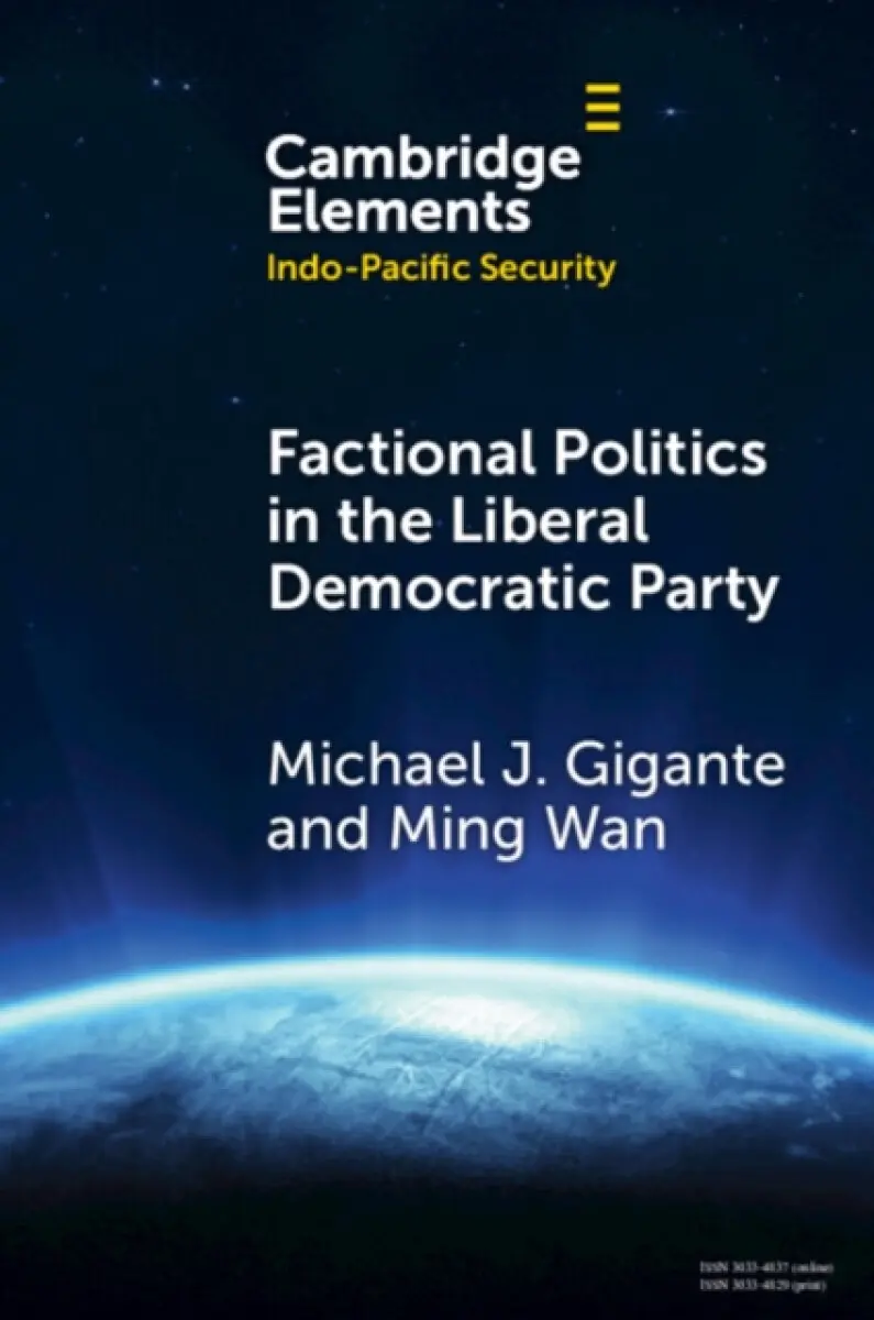 Factional Politics in the Liberal Democratic Party - Michael J. Gigante, Ming Wan