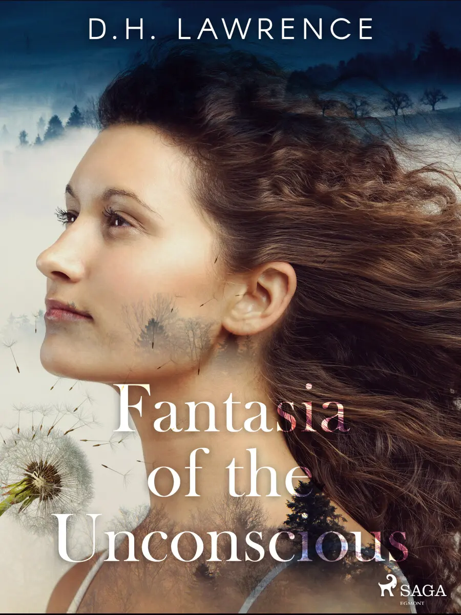 Fantasia of the Unconscious - David Herbert Lawrence