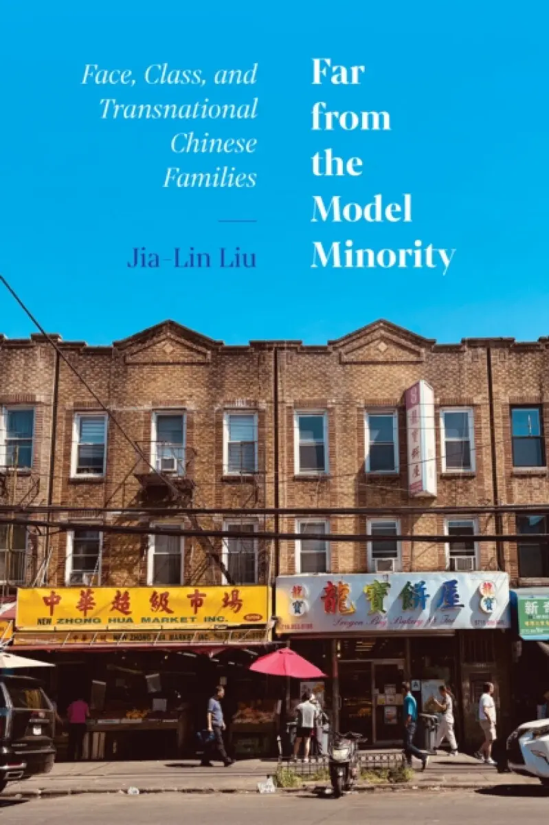 Far from the Model Minority - Jia-Lin Liu