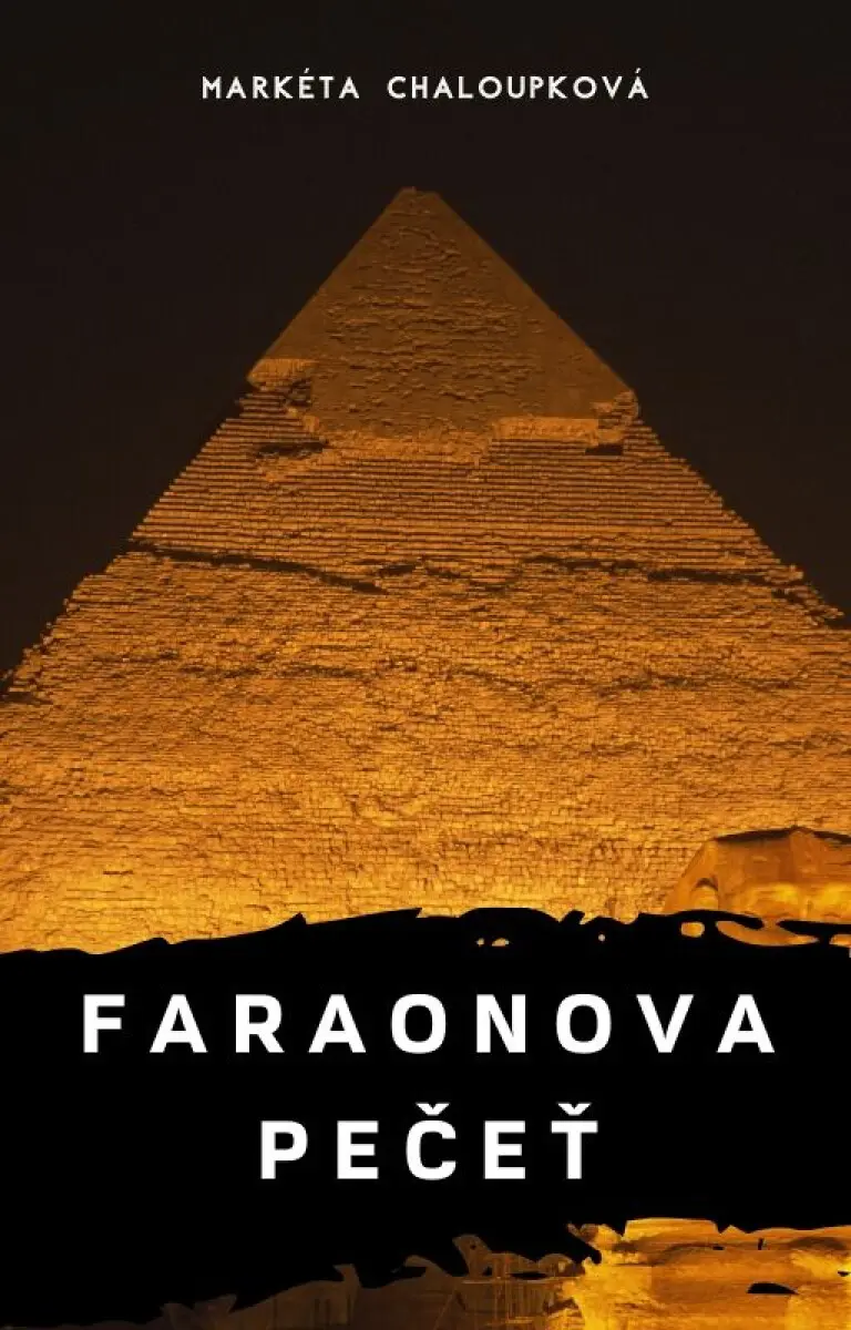 Faraonova pečeť - Markéta Chaloupková
