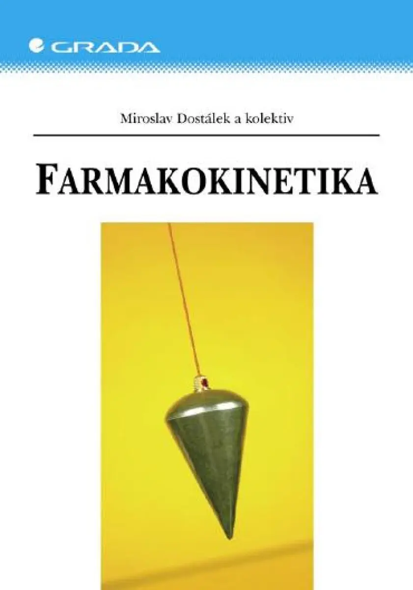 Farmakokinetika - Miroslav Dostálek